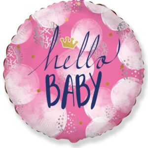 И 18 Привет малышка / Hello baby girl / 1 шт /, Фольгированный шар